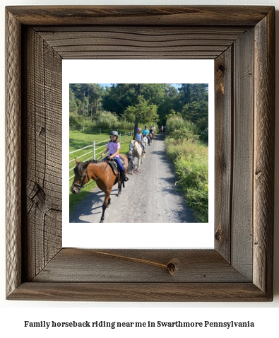 family horseback riding near me in Swarthmore, Pennsylvania